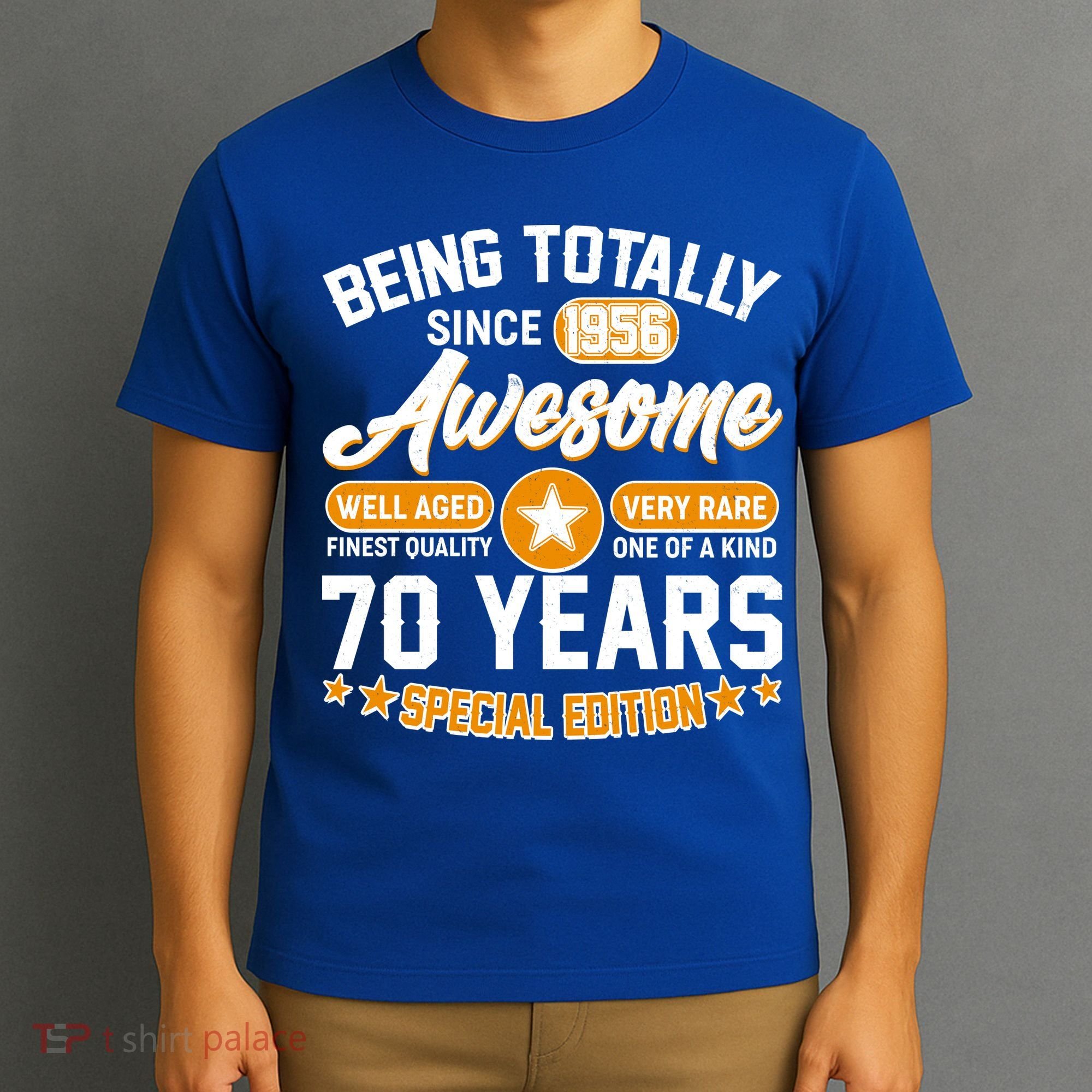 70th Birthday Being Totally Awesome Since 1956 Special Edition  T-Shirt