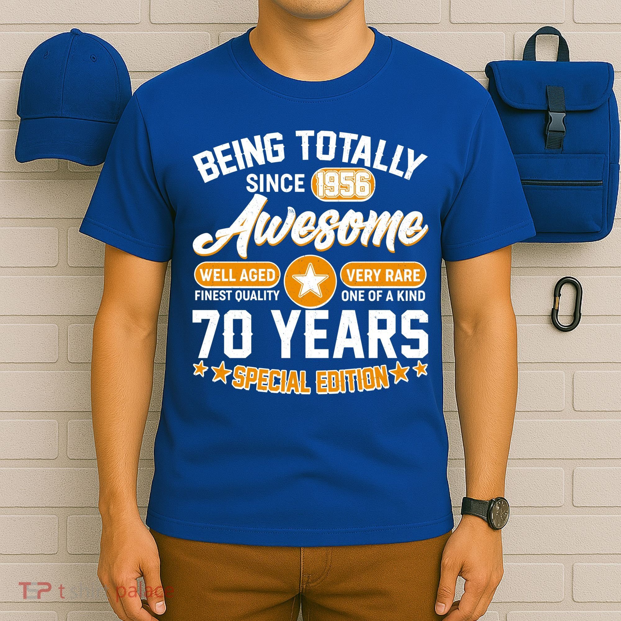 70th Birthday Being Totally Awesome Since 1956 Special Edition  T-Shirt