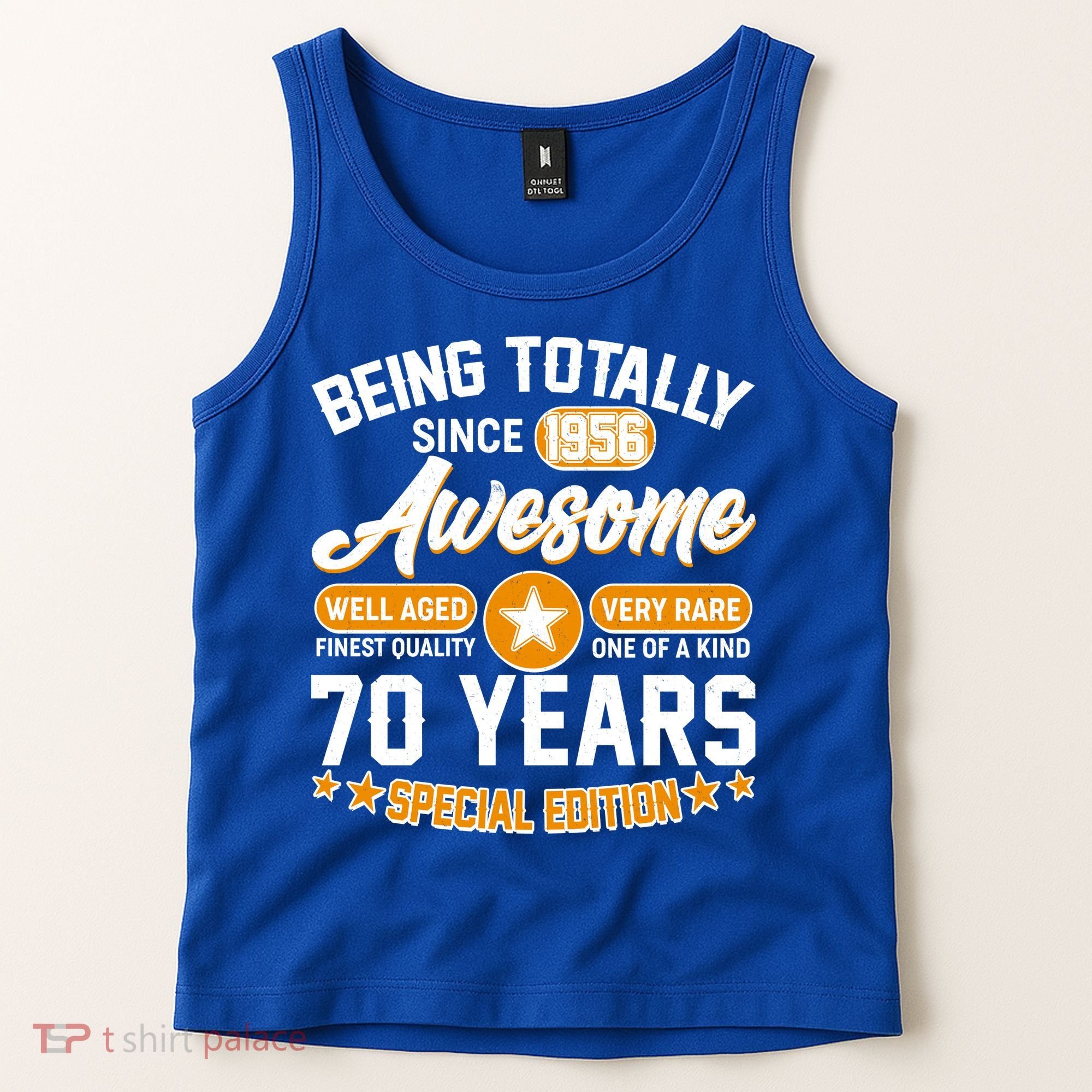 70th Birthday Being Totally Awesome Since 1956 Special Edition  Tank Top