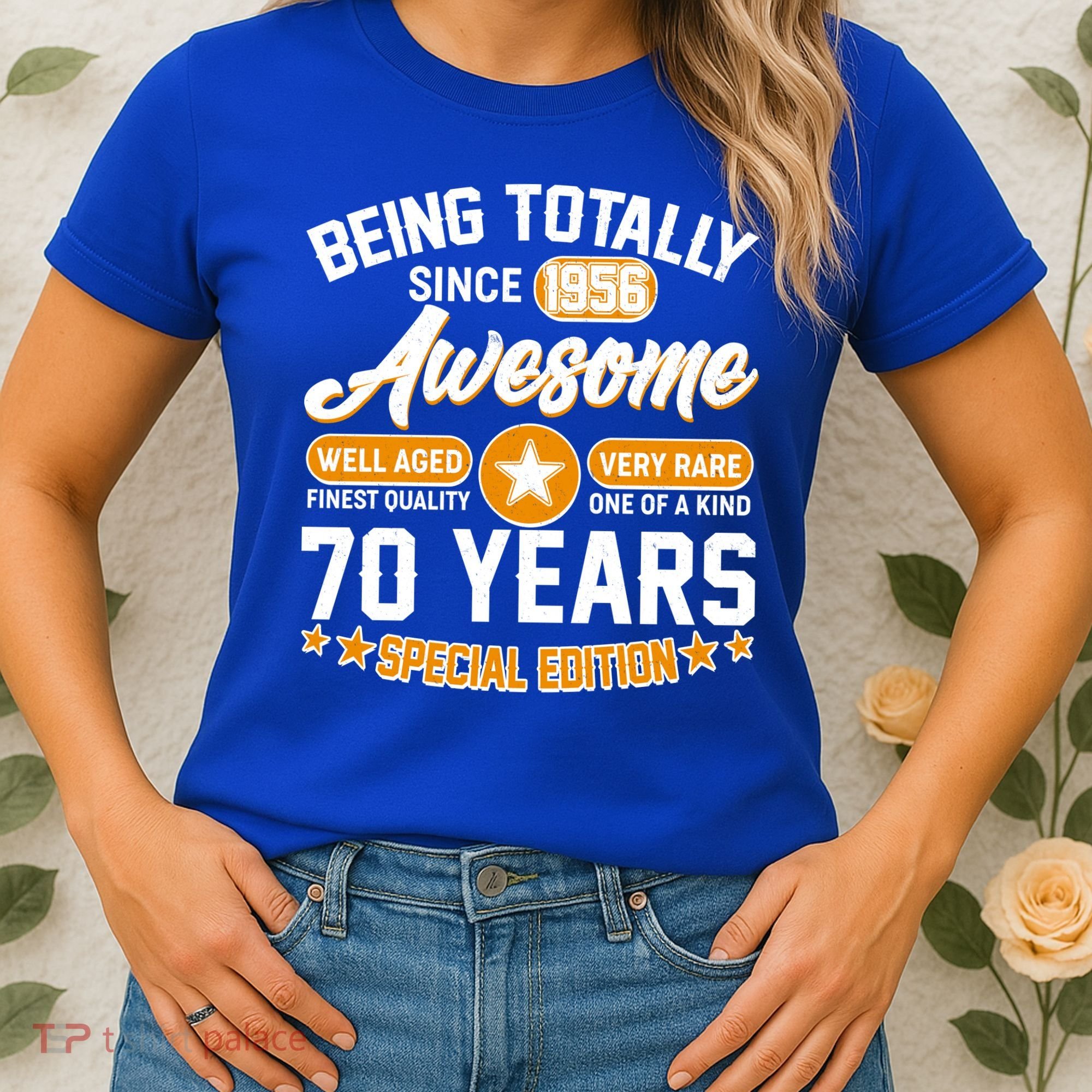 70th Birthday Being Totally Awesome Since 1956 Special Edition  Women's T-Shirt