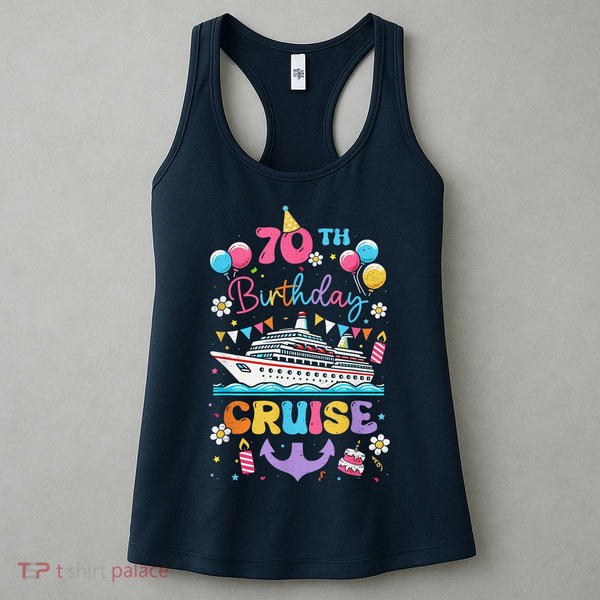 70th Birthday Cruise 70 Years Old Birthday Cruising Crew Women's Tank Top