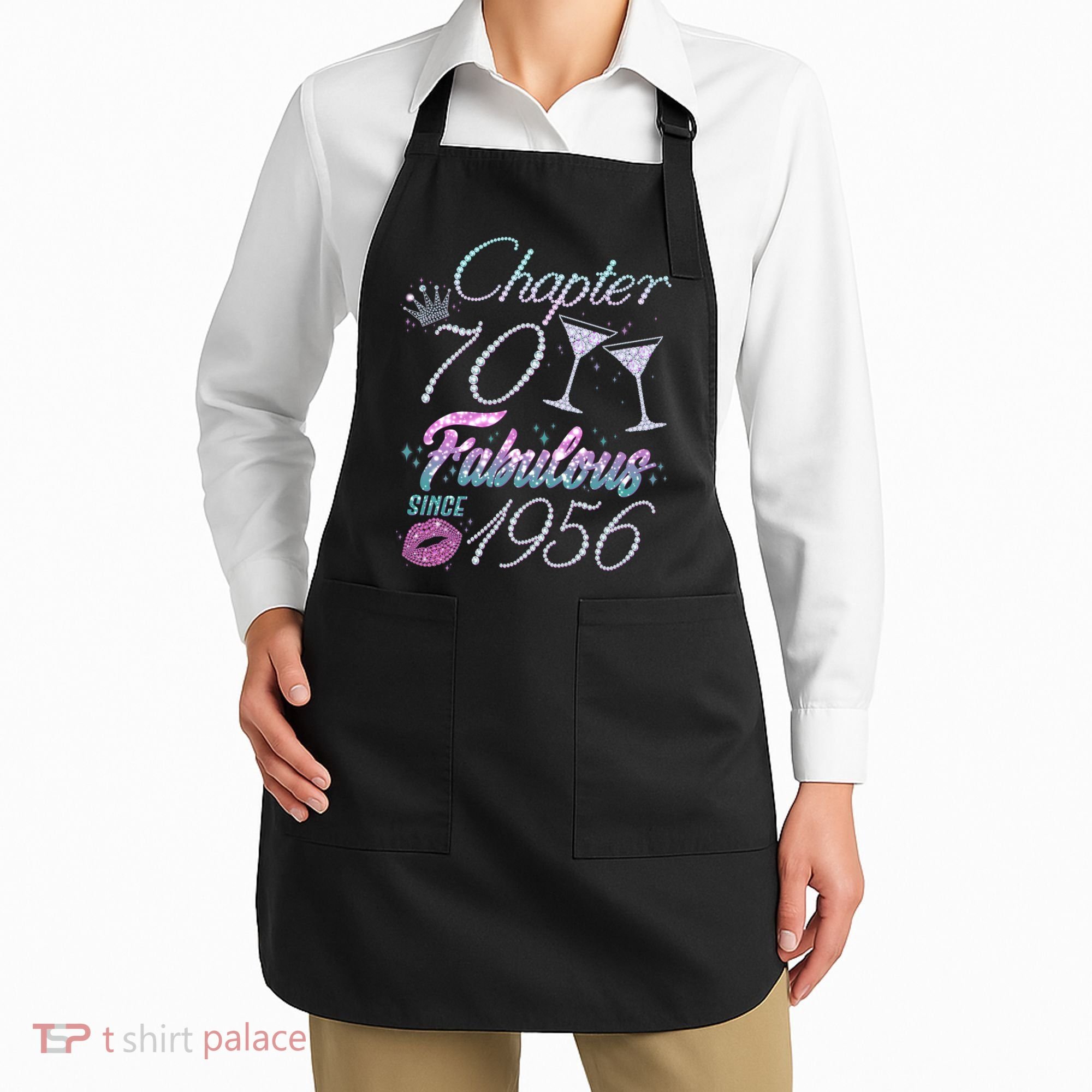 70th Birthday Chapter 70 Fabulous Since 1956 Rhinestones Diamonds Apron