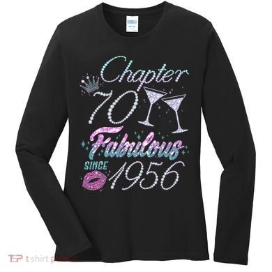 70th Birthday Chapter 70 Fabulous Since 1956 Rhinestones Diamonds Women's Long Sleeve Shirt
