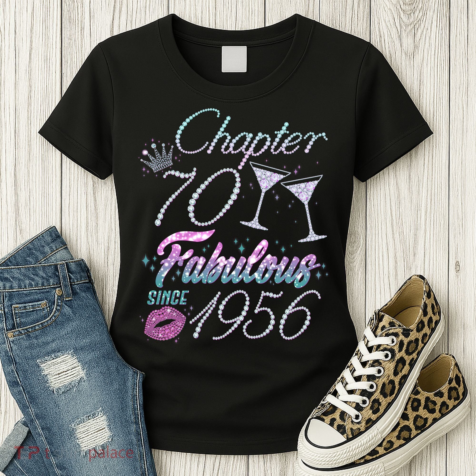 70th Birthday Chapter 70 Fabulous Since 1956 Rhinestones Diamonds Women's T-Shirt