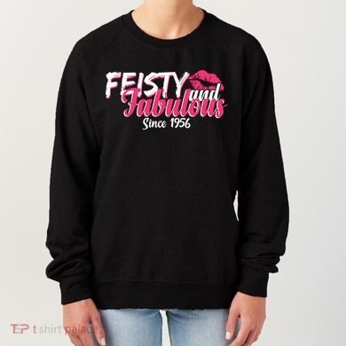 70th Birthday Feisty And Fabulous Since 1956  Women's Sweatshirt