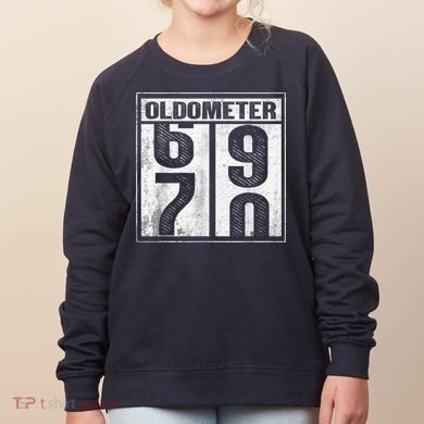 70th Birthday Funny Gift Oldometer 6970 Women's Sweatshirt