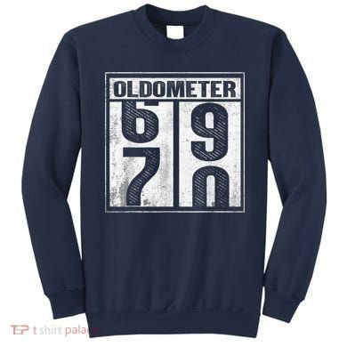 70th Birthday Funny Gift Oldometer 6970 Sweatshirt