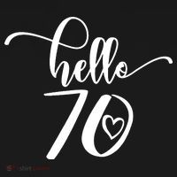 70th Birthday For  Hello 70 Seventy 70 Years Old Cute Long Sleeve Shirt thumb 2