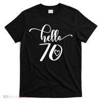 70th Birthday For  Hello 70 Seventy 70 Years Old Cute T-Shirt thumb 0