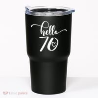 70th Birthday For  Hello 70 Seventy 70 Years Old Cute Tumbler thumb 0