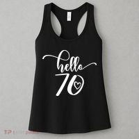 70th Birthday For  Hello 70 Seventy 70 Years Old Cute Women's Tank Top thumb 3