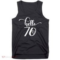 70th Birthday For  Hello 70 Seventy 70 Years Old Cute Tank Top thumb 0