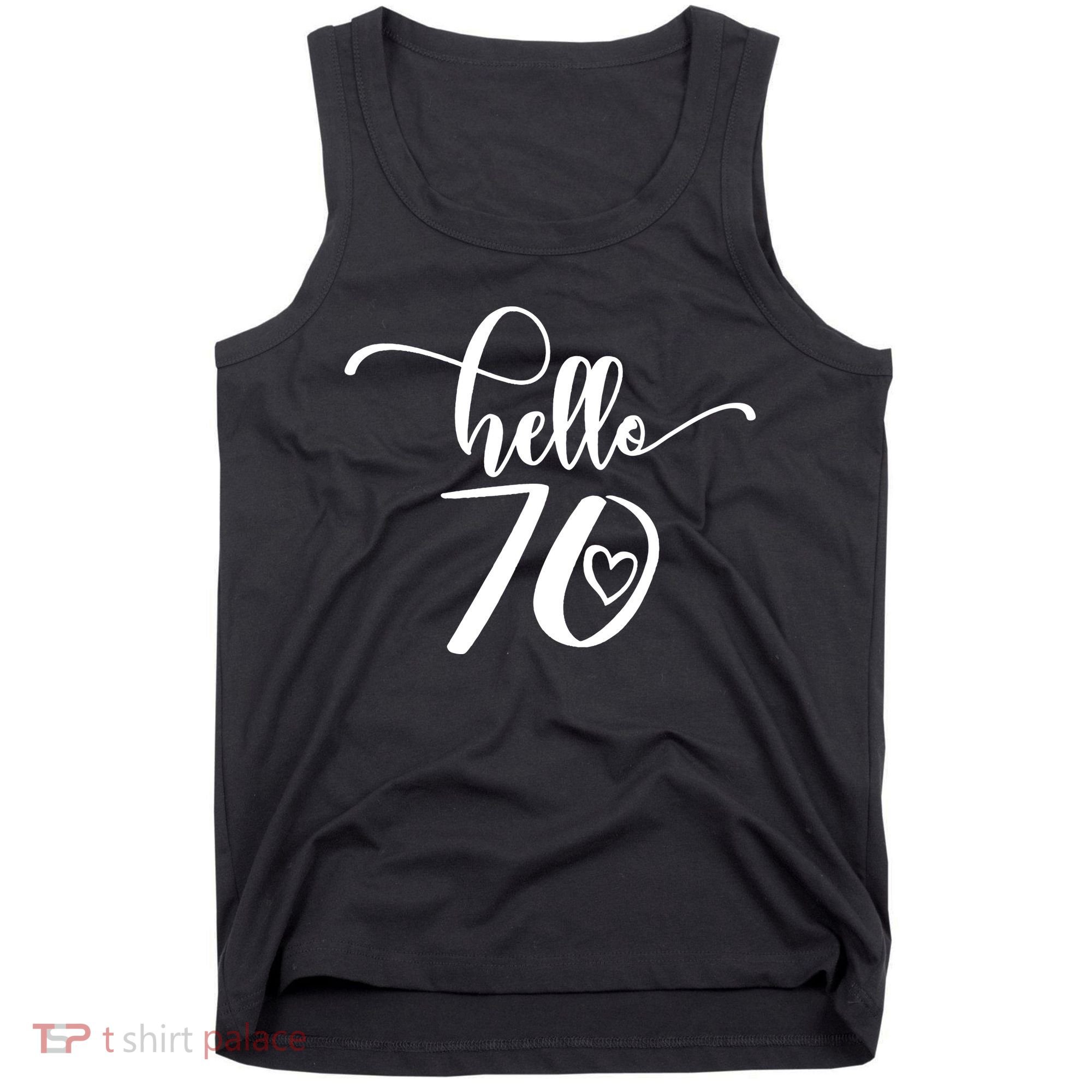 70th Birthday For  Hello 70 Seventy 70 Years Old Cute Tank Top