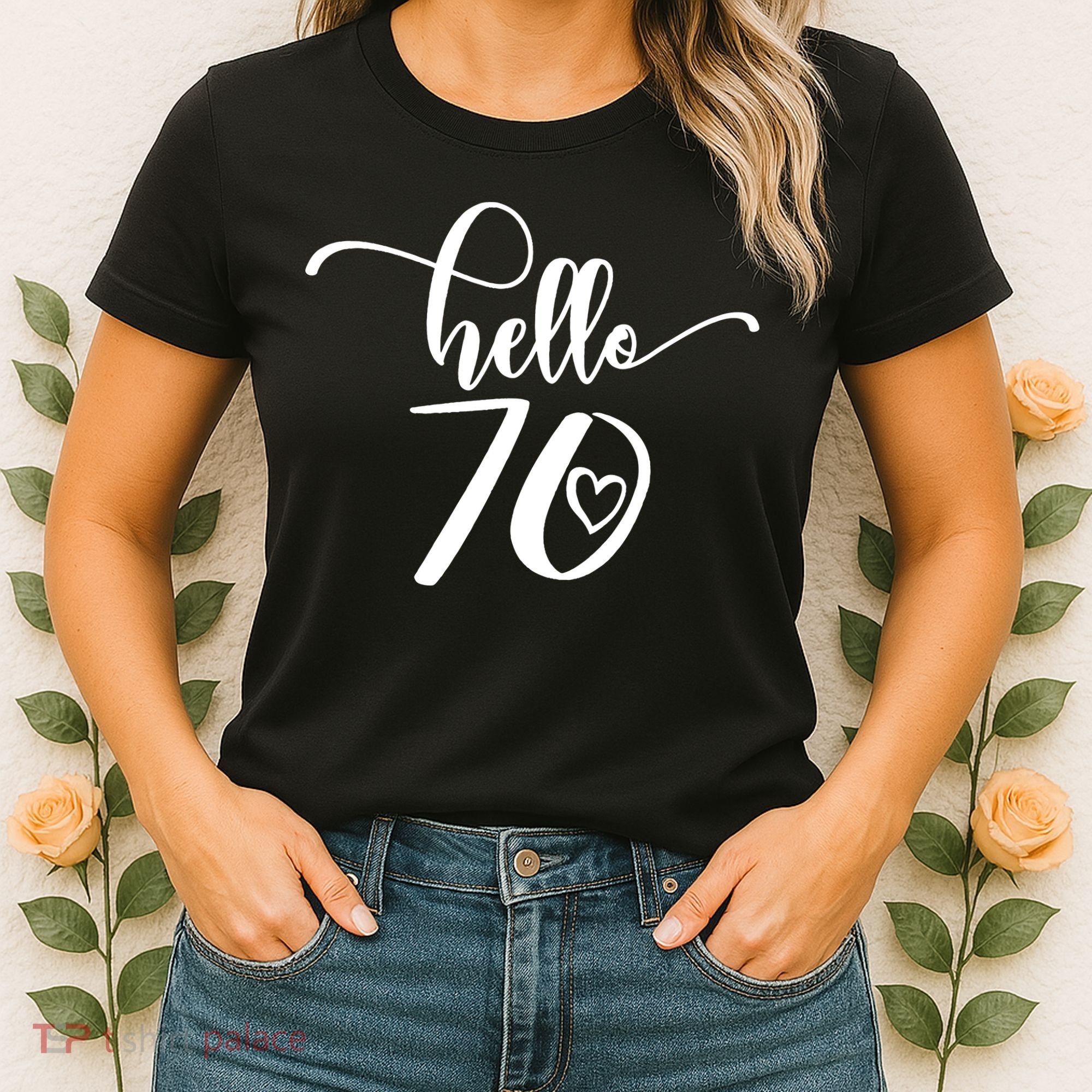 70th Birthday For  Hello 70 Seventy 70 Years Old Cute Women's T-Shirt