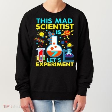 7th Birthday Gift This Mad Scientist Is 7 Let's Experiment Women's Sweatshirt