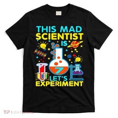 7th Birthday Gift This Mad Scientist Is 7 Let's Experiment T-Shirt