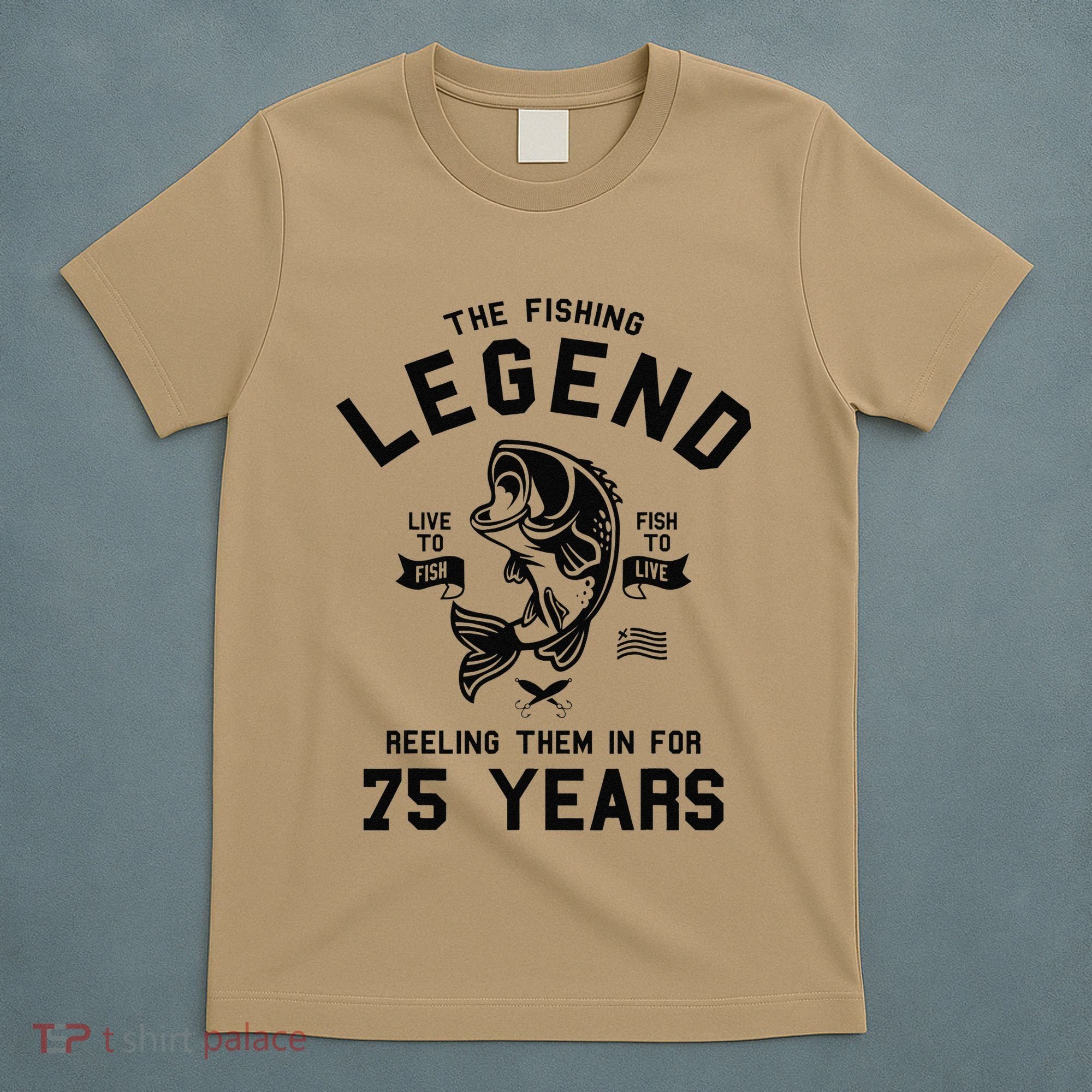 75th Birthday Gift The Fishing Legend 75 Years Fisherman T-Shirt