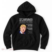 75Th Birthday Gift Funny Trump Hoodie thumb 0