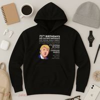 75Th Birthday Gift Funny Trump Hoodie thumb 3