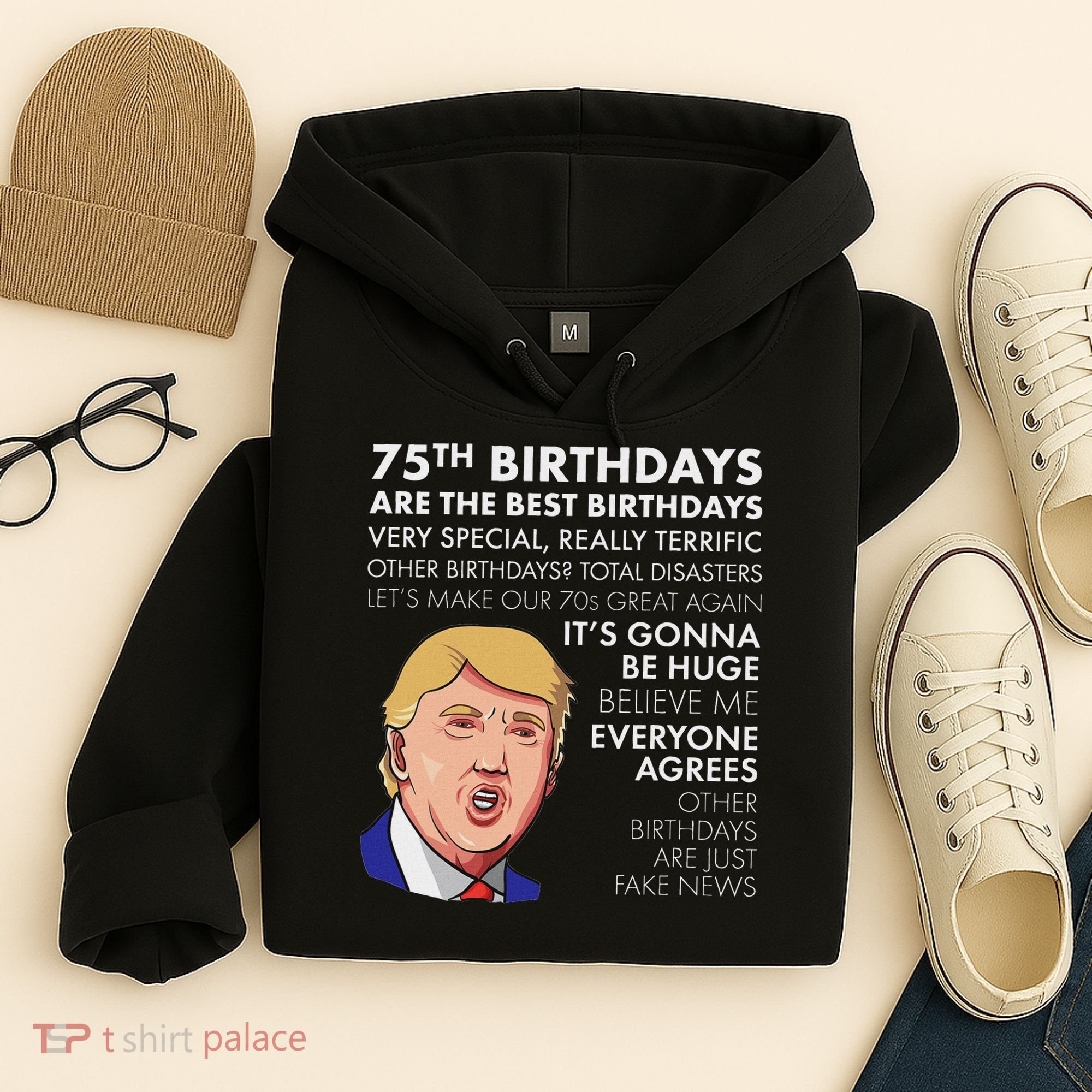 75Th Birthday Gift Funny Trump Hoodie