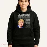 75Th Birthday Gift Funny Trump Hoodie thumb 5