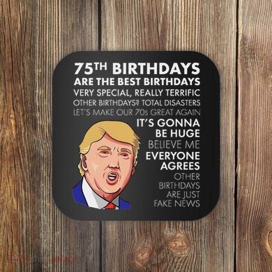 75Th Birthday Gift Funny Trump Coaster