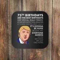 75Th Birthday Gift Funny Trump Coaster thumb 0