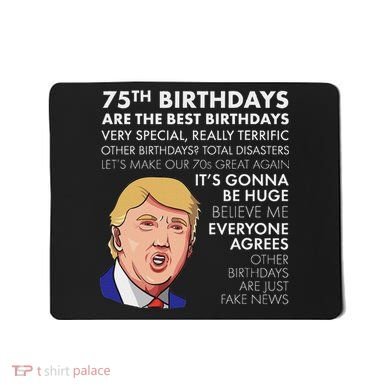 75Th Birthday Gift Funny Trump Mousepad