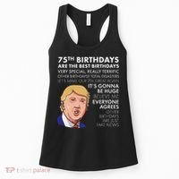 75Th Birthday Gift Funny Trump Women's Tank Top thumb 0