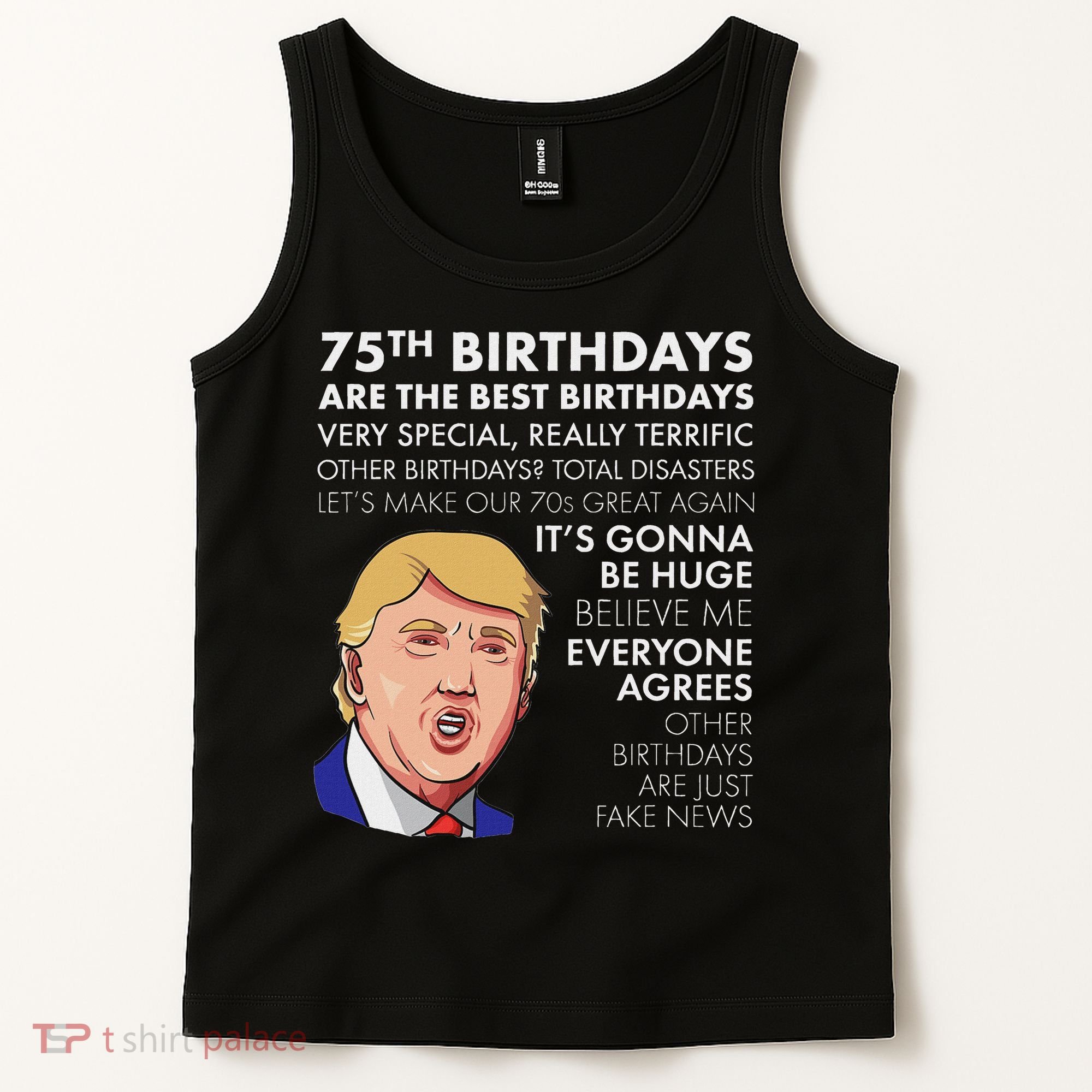 75Th Birthday Gift Funny Trump Tank Top