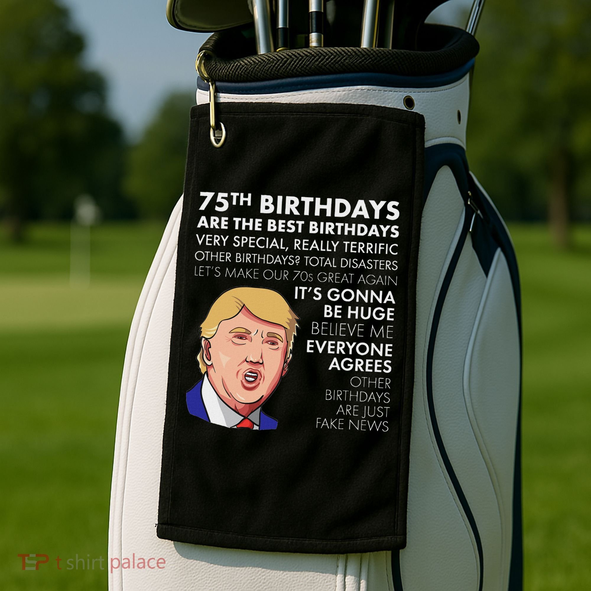 75Th Birthday Gift Funny Trump Golf Towel