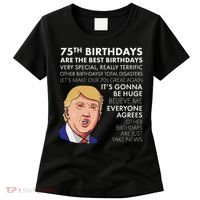 75Th Birthday Gift Funny Trump Women's T-Shirt thumb 0
