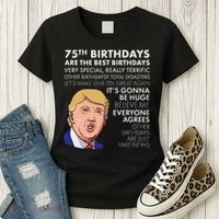 75Th Birthday Gift Funny Trump Women's T-Shirt thumb 3