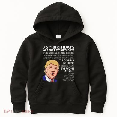 75Th Birthday Gift Funny Trump Kids Hoodie