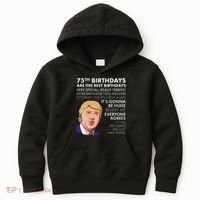 75Th Birthday Gift Funny Trump Kids Hoodie thumb 0