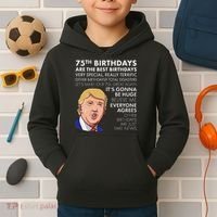75Th Birthday Gift Funny Trump Kids Hoodie thumb 2