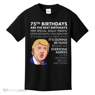 75Th Birthday Gift Funny Trump Kids T-Shirt