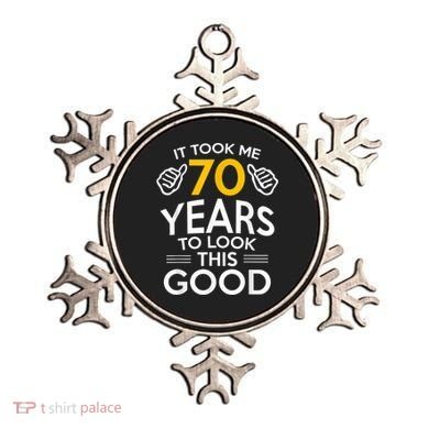 70th Birthday Gift, Took Me 70 Years - 70 Year Old Ornament