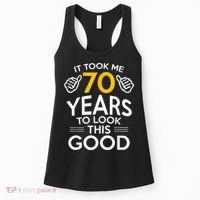 70th Birthday Gift, Took Me 70 Years - 70 Year Old Women's Tank Top thumb 0