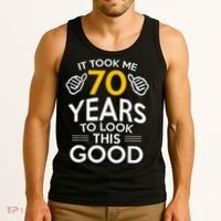 70th Birthday Gift, Took Me 70 Years - 70 Year Old Tank Top thumb 3