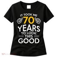 70th Birthday Gift, Took Me 70 Years - 70 Year Old Women's T-Shirt thumb 0