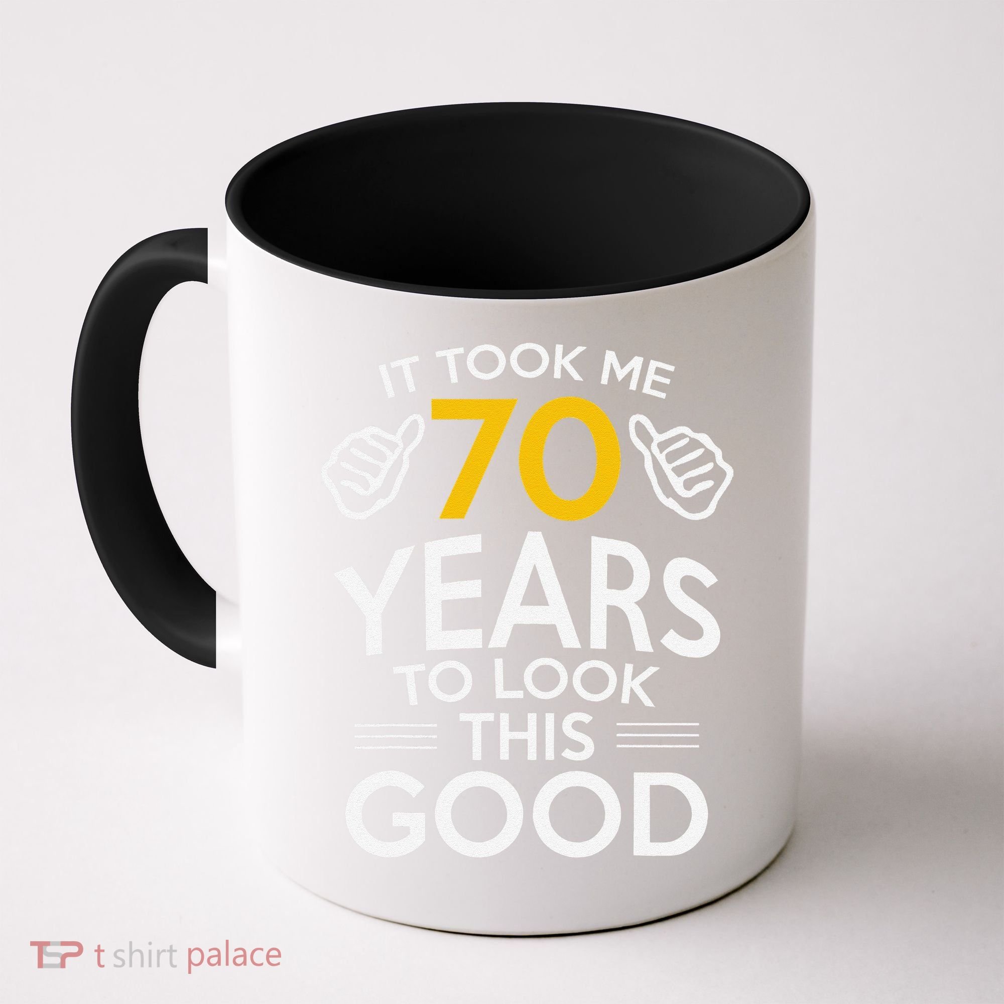 70th Birthday Gift Took Me 70 Years 70 Year Old Coffee Mug
