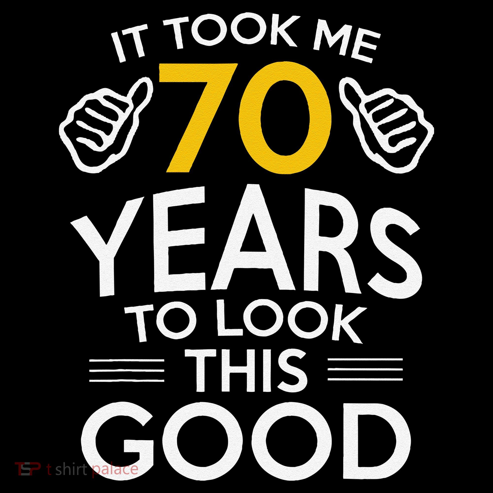 70th Birthday Gift Took Me 70 Years 70 Year Old Coffee Mug