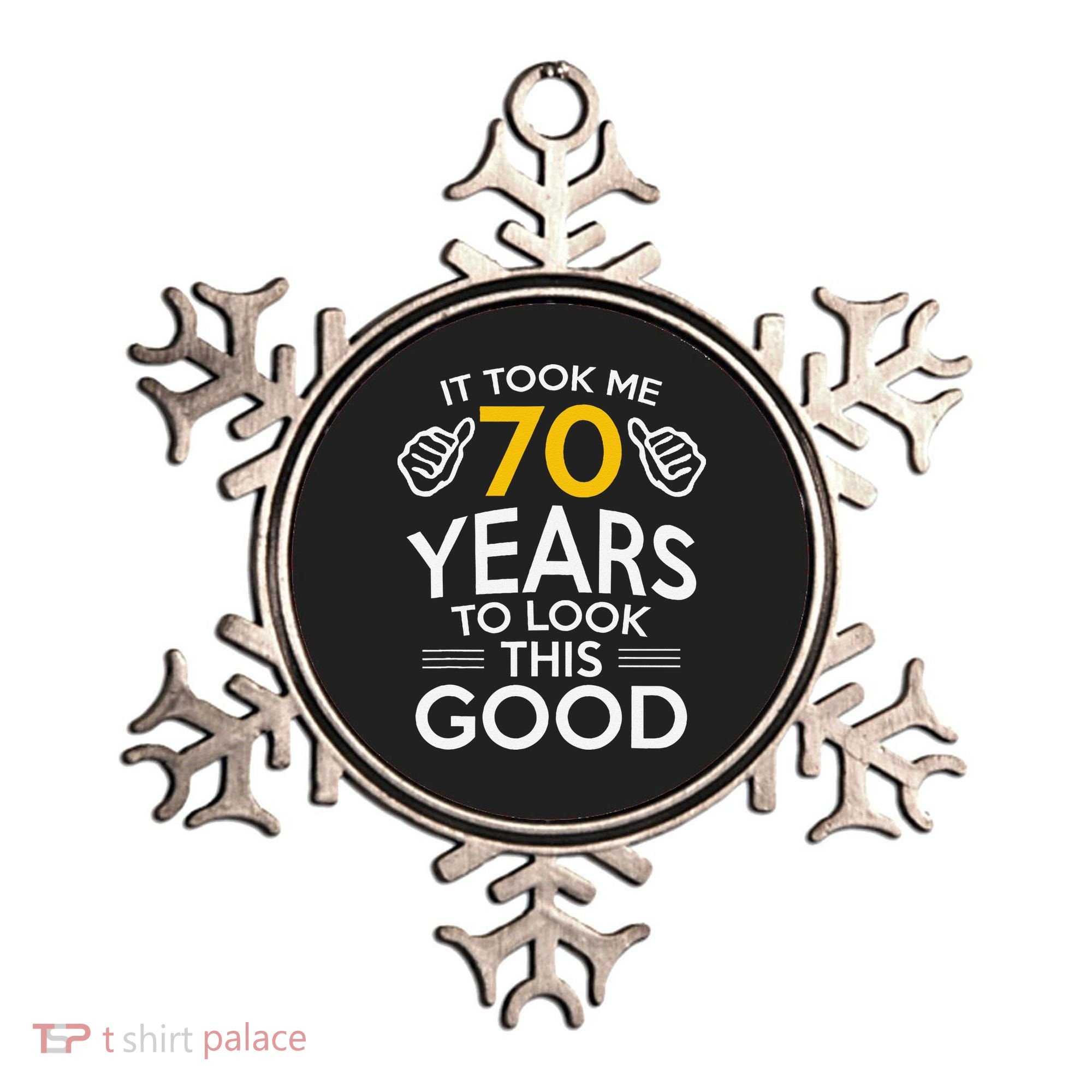 70th Birthday Gift Took Me 70 Years 70 Year Old Ornament