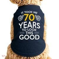 70th Birthday Gift Took Me 70 Years 70 Year Old Doggie Tank thumb 0