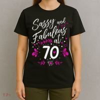 70th Birthday Gift Sassy & Fabulous 70 Year Old Tee T-Shirt thumb 4