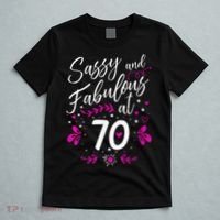 70th Birthday Gift Sassy & Fabulous 70 Year Old Tee T-Shirt thumb 5