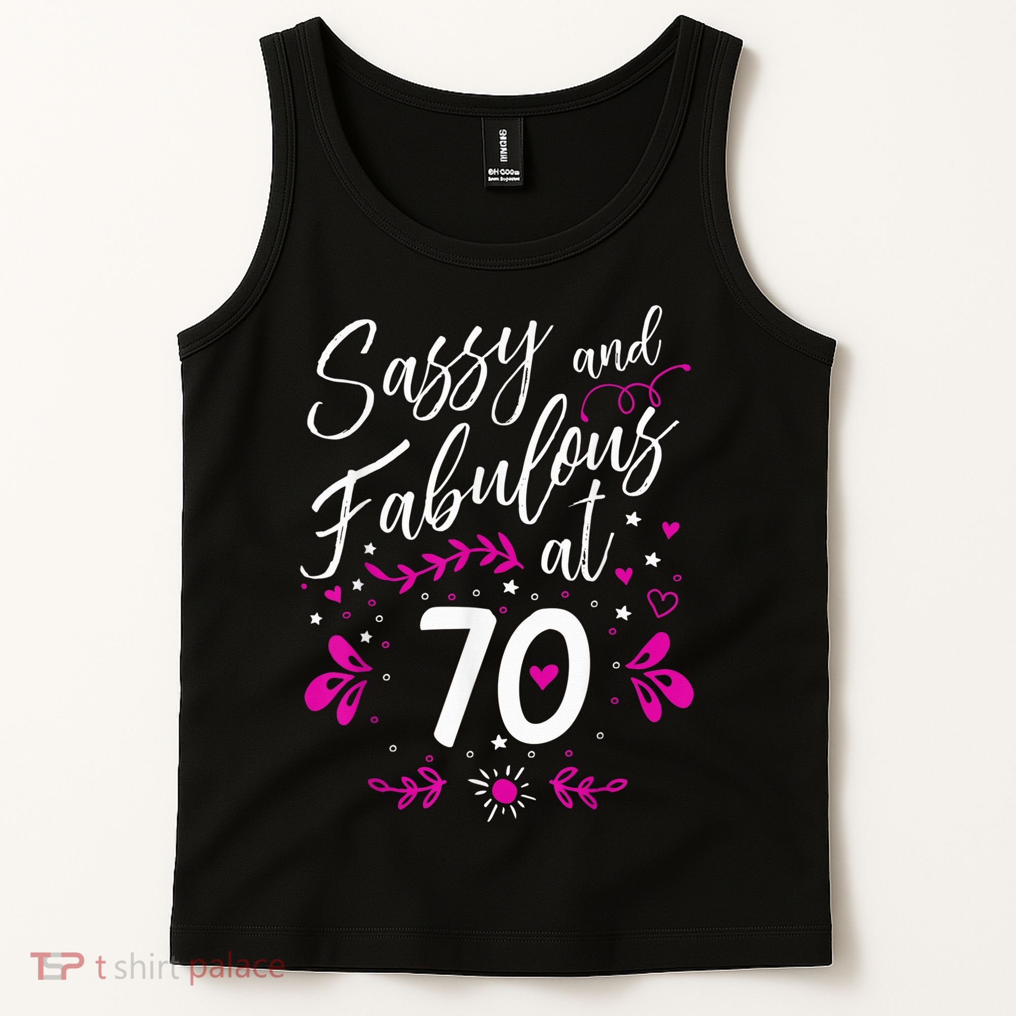 70th Birthday Gift Sassy & Fabulous 70 Year Old Tee Tank Top