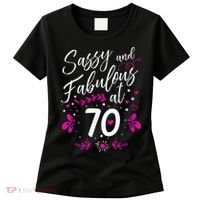 70th Birthday Gift Sassy & Fabulous 70 Year Old Tee Women's T-Shirt thumb 0