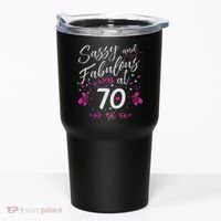 70th Birthday Gift Sassy & Fabulous 70 Year Old Tumbler thumb 0
